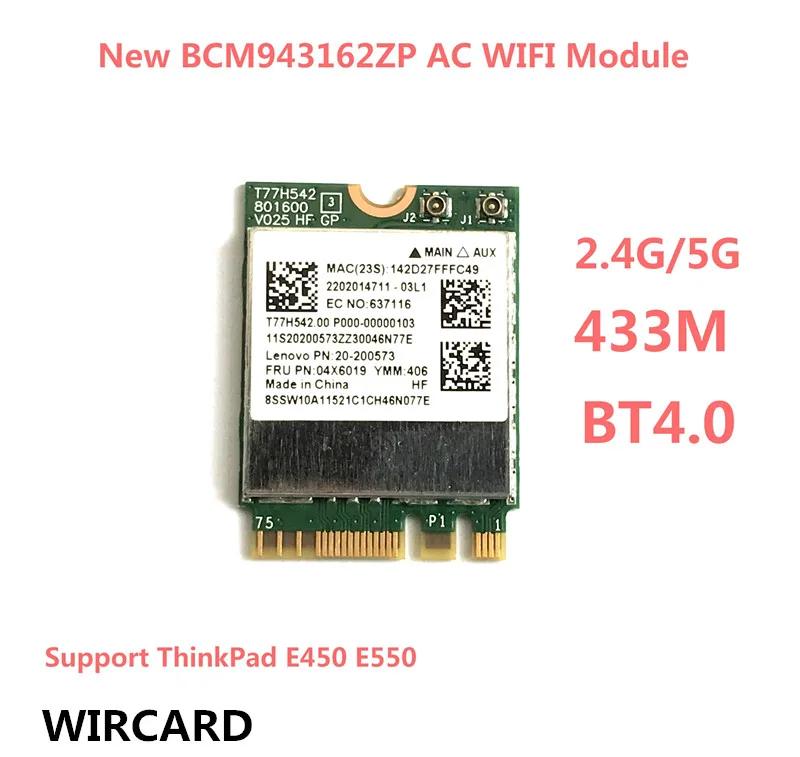 BCM943162ZP   -ThinkPad E450 E550 FRU  AC 2.4G/5G Wifi BT4.0 NGFF 802.11ac ī: 04X6019